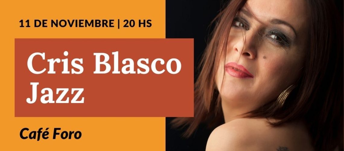 Cartel de Cris Blasco Jazz en Café Foro